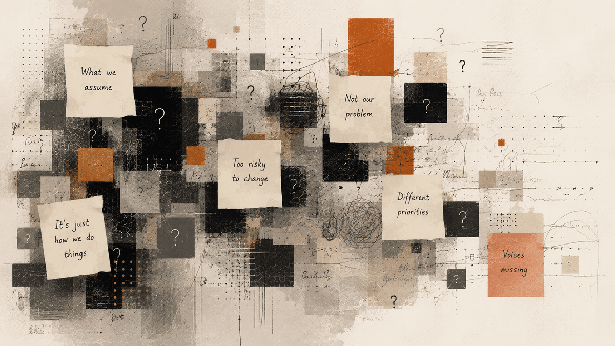 Bring hidden assumptions and tensions into the open